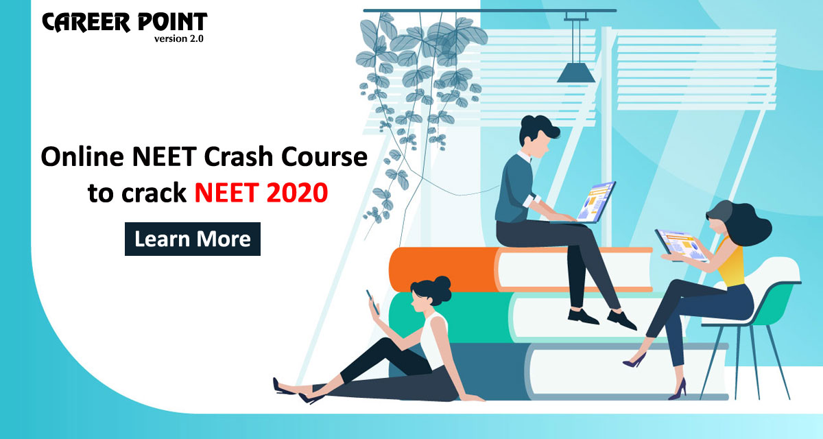 Online NEET Crash Course to crack NEET 2020