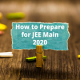How to Prepare for JEE Main 2020