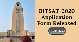 BITSAT-2020 Application Form Released