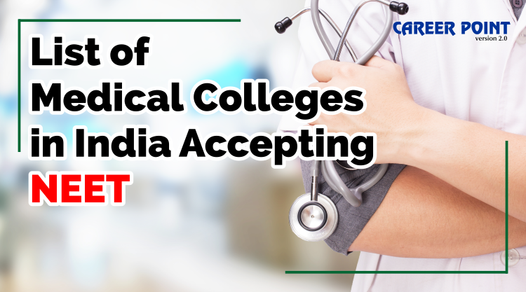 List of MBBS Medical Colleges in India Accepting NEET