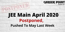 JEE Main 2020 Postponed