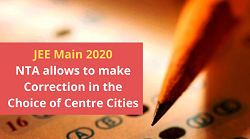 NTA allows to make Correction in the Choice of Centre Cities