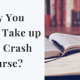 Why You Should Take up A JEE Crash Course?