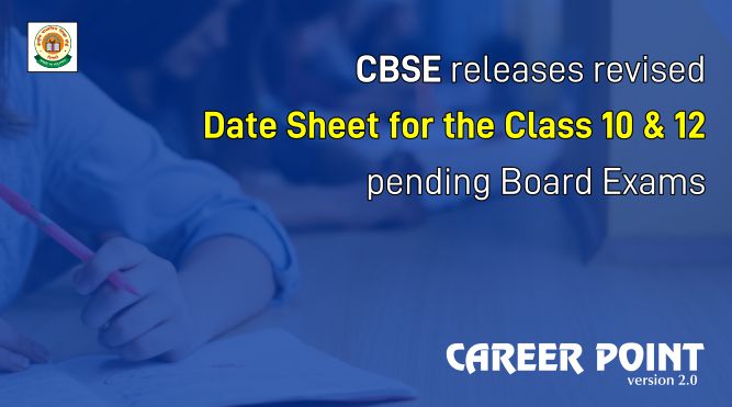 CBSE releases revised Date sheet for the Class 10, 12 pending Board Exams