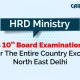 HRD Ministry - Class 10th board examinations are over for the entire country except for North East Delhi