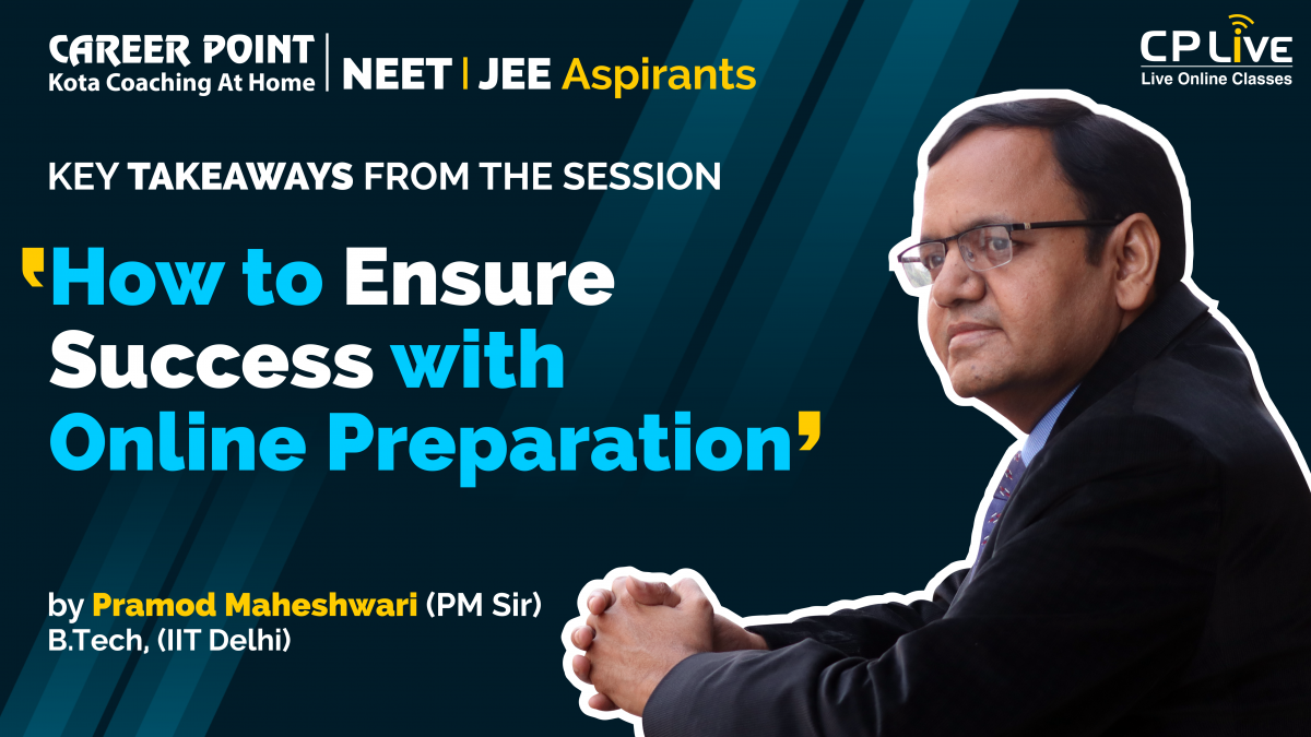 How to ensure success in NEET & JEE with online coaching