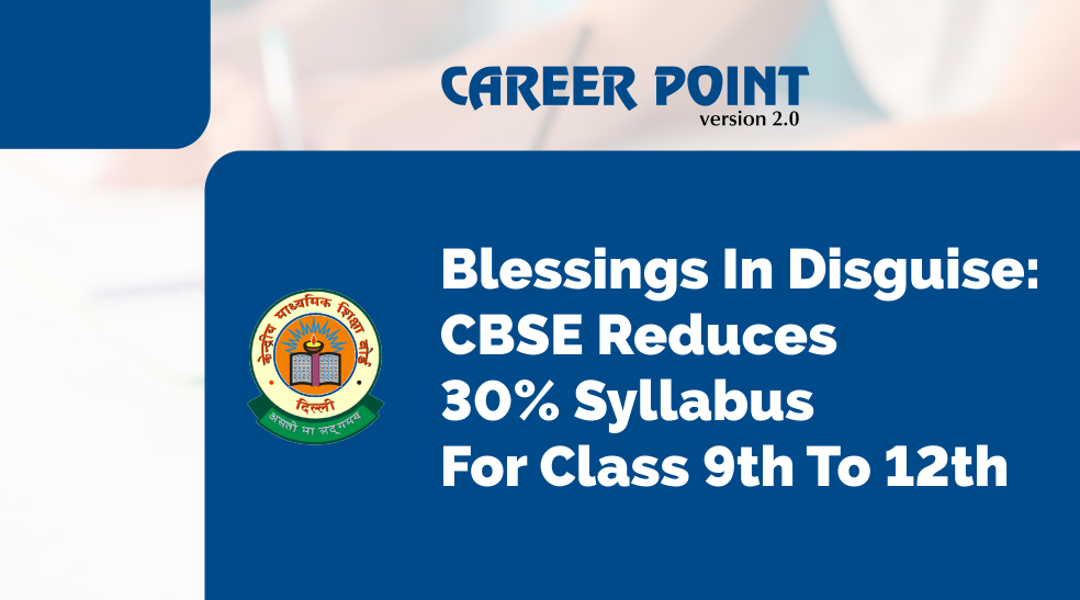 CBSE reduces 30% syllabus for class 9th to 12th