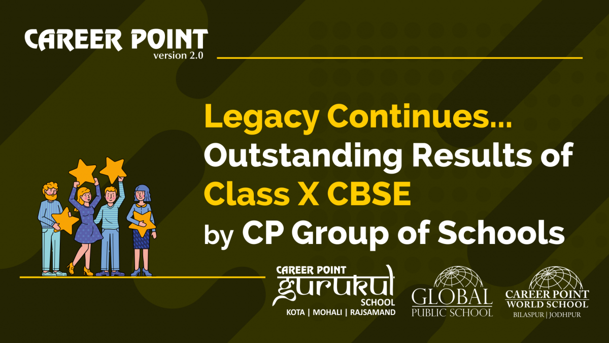 Legacy continues...Outstanding results of class X CBSE by CP Group of schools.