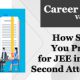 How Should You Prepare for JEE in Your Second Attempt