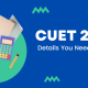 CUET 2022- Details You Need To Know