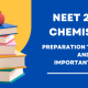 NEET 2022 Chemistry Preparation Tips, Tricks and Important Topics