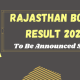Rajasthan Board Result 2022- To Be Announced Soon
