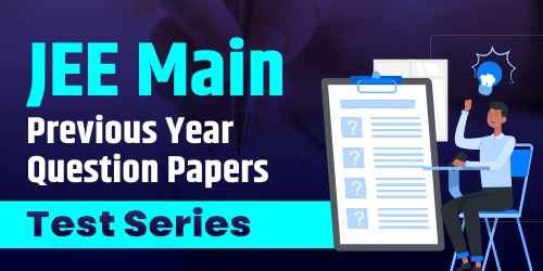 JEE Main Previous Year Question Papers Test Series