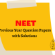 NEET Previous Year Question Papers with Solutions