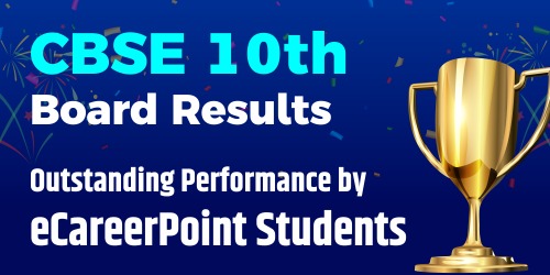 CBSE 10th Board Results - Outstanding Performance by eCareerPoint Students