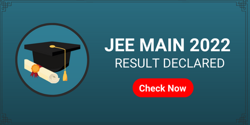 JEE Main 2022 Session 1 Result Declared