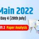 JEE Main 2022 Session-2 (28th July, Shift 1 & 2) Question Paper Analysis
