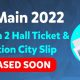 JEE Main 2022 Session 2 Hall Ticket