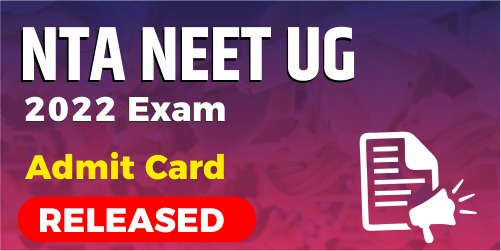NTA NEET-UG 2022 Admit Card Released