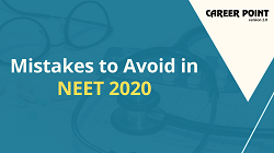 Mistakes to avoid in NEET 2020