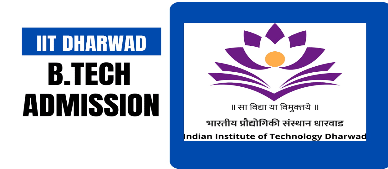 IIT Dharwad B.Tech Admission 2025