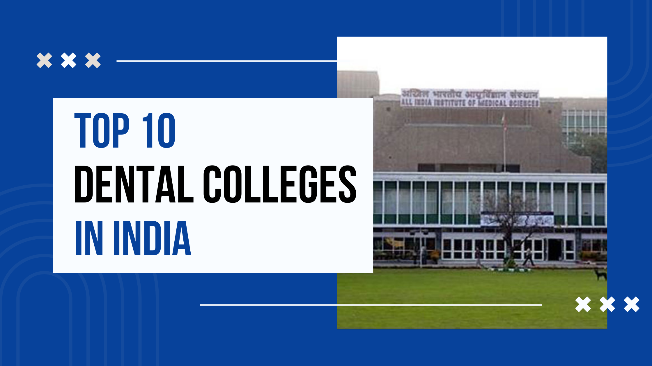 Top Dental Colleges in India