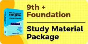 Study Material Package for class 9th + Foundation